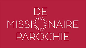 Conferentie Missionaire Parochie 2026 Conferentie Missionaire Parochie 2026